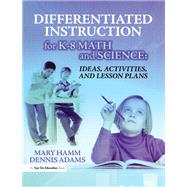 Differentiated Instruction for K-8 Math and Science
