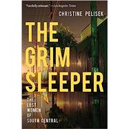 The Grim Sleeper The Lost Women of South Central