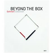 Beyond the Box Dohmen Collection