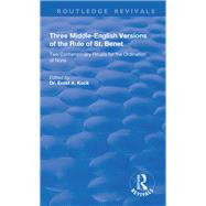 Three Middle-English Versions of the Rule of St. Benet