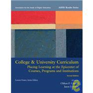 College & University Curriculum Placing Learning at the Epicenter of Courses, Programs and Institutions