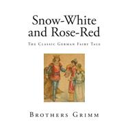 Snow-white and Rose-red