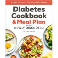 The Diabetes Cookbook & Meal Plan for the Newly Diagnosed