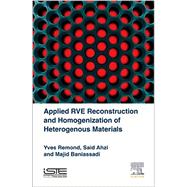 Applied Rve Reconstruction and Homogenization of Heterogeneous Materials