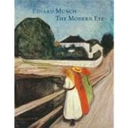 Edvard Munch The Modern Eye