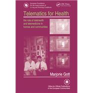 Telematics for Health: The Role of Telehealth and Telemedicine in Homes and Communities
