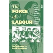 The Force of Labour