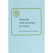Health & Healing in Yoga