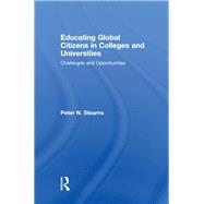 Educating Global Citizens in Colleges and Universities: Challenges and Opportunities