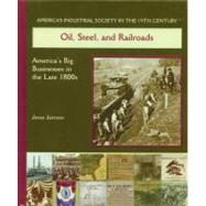 Oil, Steel, and Railroads