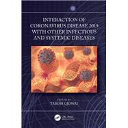 Interaction of Coronavirus Disease 2019 with other Infectious and Systemic Diseases