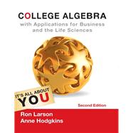 College Algebra with Applications for Business and Life Sciences