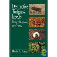 Destructive Turfgrass Insects Biology, Diagnosis, and Control