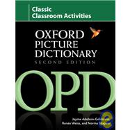 Oxford Picture Dictionary Classic Classroom Activities Teacher resource of reproducible activities to help develop cooperative critical thinking and problem-solving skills.