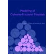 Modelling of Cohesive-Frictional Materials: Proceedings of Second International Symposium on Continuous and Discontinuous Modelling of Cohesive-Frictional Materials (CDM 2004), held in Stuttgart 27-28 Sept. 2004
