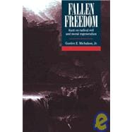 Fallen Freedom: Kant on Radical Evil and Moral Regeneration