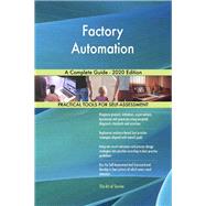Factory Automation A Complete Guide - 2020 Edition