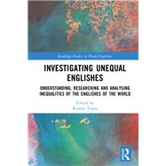 Investigating Unequal Englishes