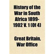 History of the War in South Africa 1899-1902