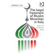 The Legal Treatment of Muslim Minorities in Italy: Islam and the Neutral State