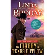 To Marry a Texas Outlaw