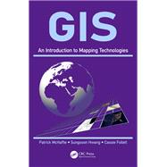 GIS: An Introduction to Mapping Technologies,9781498740234