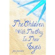 The Children With the Sky in Their Eyes