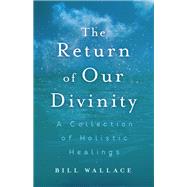 The Return of Our Divinity