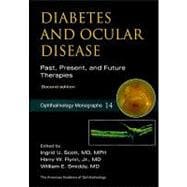 Diabetes and Ocular Disease Past, Present, and Future Therapies