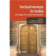 Inclusiveness in India A Strategy for Growth and Equality