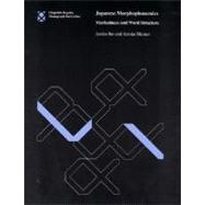 Japanese Morphophonemics : Markedness and Word Structure