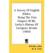 Survey of English Ethics : Being the First Chapter of Mr. Lecky's History of European Morals (1903)