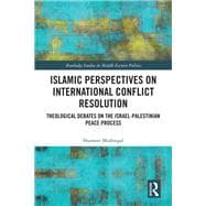 Islamic Perspectives on International Conflict Resolution