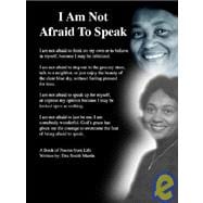 I Am Not Afraid to Speak