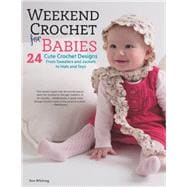 Weekend Crochet for Babies