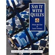 Say It With Quilts