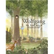 Wolfgang in the Wild