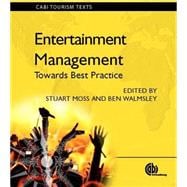Entertainment Management: Towards Best Practice