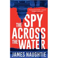 The Spy Across the Water