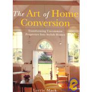 The Art of Home Conversion: Transforming Uncommon Properties into Stylish Homes