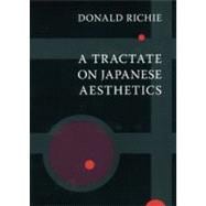 A Tractate on Japanese Aesthetics,9781933330235