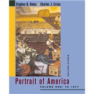 Portrait of America to 1877 : From the European Discovery of America to the End of Reconstruction