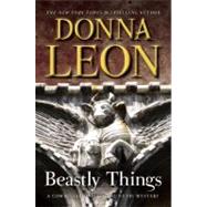 Beastly Things A Commissario Guido Brunetti Mystery