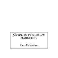 Guide to Permission Marketing