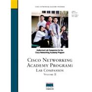 Cisco Networking Academy Program Lab Companion: Authorized Lab Companion for the Cisco Networking Academy Program