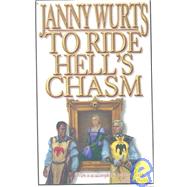 To Ride Hell's Chasm