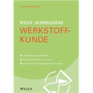 Wiley-schnellkurs Werkstoffkunde