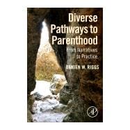 Diverse Pathways to Parenthood