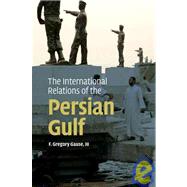 The International Relations of the Persian Gulf