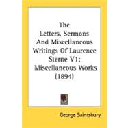 Letters, Sermons and Miscellaneous Writings of Laurence Sterne V1 : Miscellaneous Works (1894)